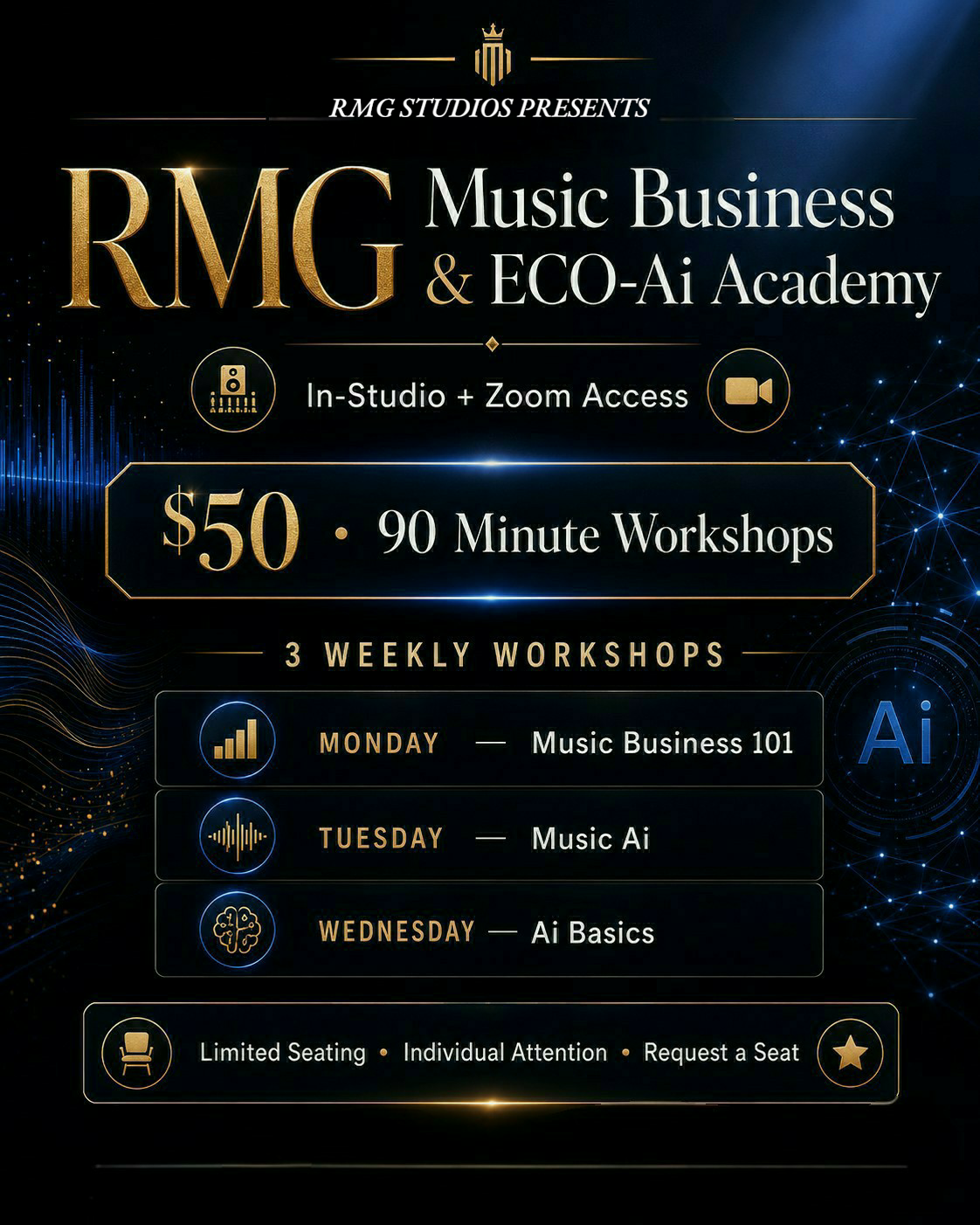 RMG Studios Music Business & ECO-Ai Academy — three weekly workshops: Monday Music Business 101, Tuesday Music Ai, Wednesday Ai Basics. $50, 90-minute workshops, In-Studio + Zoom access.